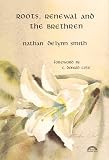 Roots, Renewal and the Brethren