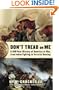 Don't Tread on Me: A 400-Year History of America at War, from Indian Fighting to Terrorist Hunting