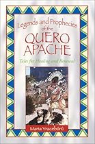 Legends And Prophecies Of Quero Apache P