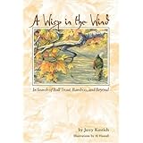 a wisp in the wind in search of bull trout bamboo and beyond