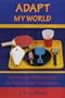 Adapt My World: Homemade Adaptations for People with Disabilities
