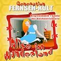 Generation Fernseh-Kult Alice im Wunderland