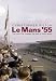 Le Mans '55 the Crash That Changed the Face of Motor Racing