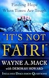 It's Not Fair!: Finding Hope When Times Are Tough