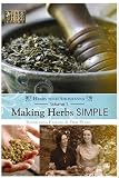 Making Herbs Simple Vol. 1