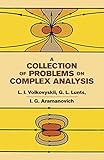 A Collection of Problems on Complex Analysis (Dover Books on Mathematics)