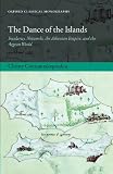 The Dance of the Islands : Insularity, Networks, the Athenian Empire, and the Aegean World (Oxford Classical Monographs)