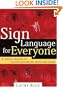 Sign Language for Everyone: A Basic Course in Communication with the Deaf