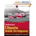 Professional Ubuntu Mobile Development (Wrox Programmer to Programmer)