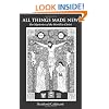 All Things Made New: The Mysteries of the World in Christ