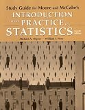 Study Guide for Moore and McCabe s Introduction to the Practice of Statistics