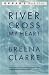 River, Cross My Heart: A Novel (Oprah's Book Club)