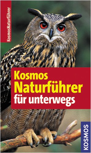 Produkt-Bild: Kosmos Naturf&uuml;hrer f&uuml;r unterwegs