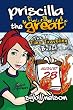 Priscilla the Great: The Time Traveling Bullet (Book #5)