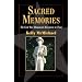Sacred Memories: The Civil War Monument Movement in Texas (Fred Rider Cotton Popular History Series)