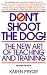 Don't Shoot the Dog: The New Art of Teaching and Training [DONT SHOOT THE DOG REV/E]