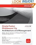 Oracle Fusion Middleware 11g Architec...