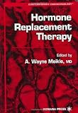 Hormone Replacement Therapy (Contemporary Endocrinology)