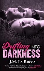 Drifting into Darkness