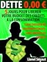 DETTE ZERO EURO : 5 jours pour lib�rer votre budget des cr�dits � la consommation.