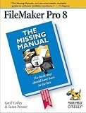 FileMaker Pro 8: The Missing Manual