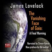 The Vanishing Face of Gaia: A Final Warning | [James Lovelock]