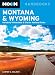 Moon Montana & Wyoming: Including Yellowstone & Glacier National Parks (Moon Handbooks)