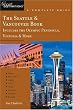 The Seattle & Vancouver Book, A Complete Guide: Includes the Olympic Peninsula, Victoria & More (Great Destinations)