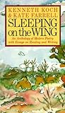 Sleeping on the Wing: An Anthology of Modern Poetry with Essays on Reading and Writing (Vintage)