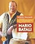 Molto Italiano: 327 Simple Italian Recipes to Cook at Home