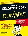 Microsoft SQL Server 2005 for Dummies