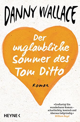 Der unglaubliche Sommer des Tom Ditto: Roman (German Edition)