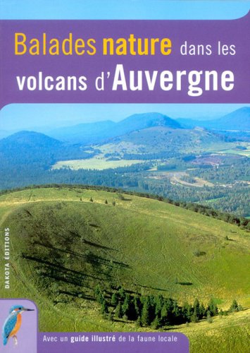 Buy Balades nature dans les volcans d'Auvergne online at Discounted New and Used prices. Delivered to your door with City Travel Guides.com