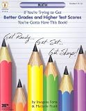 Math: If Youre Trying to Get Better Grades and Higher Test Scores, Youve Gotta Have This Book!
