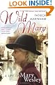 Wild Mary: The Life Of Mary Wesley