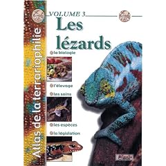Atlas de la terrariophilie : Volume 3, Les l�zards