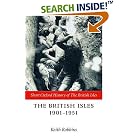 Click here to buy The British Isles 1901-1951 (Short Oxford History of the British Isles) by  Keith Robbins.