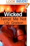 Wicked: Tempt Me Not (Wicked Series)