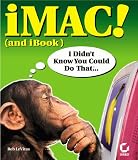 iMac! (and iBook) I Didn't Know You Could Do That...