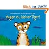 Augen zu, kleiner Tiger! (MINIMAX)