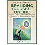 Poor Richard's Branding Yourself Online by Bob Baker