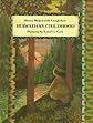 Hiawatha's Childhood: From the Song of Hiawatha