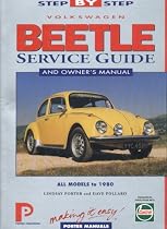 Volkswagen Beetle Step-by-step Service Guide: The Total Guide to VW Beetle Maintenance (Porter Manuals)