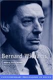 Bernard Williams (Contemporary Philosophy in Focus)