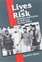 Lives at Risk: Hostages and Victims in American Foreign Policy