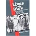 Lives at Risk: Hostages and Victims in American Foreign Policy