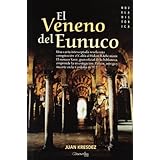 el veneno del eunuco spanish edition