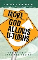 More God Allows U-Turns: True Stories of Hope and Healing
