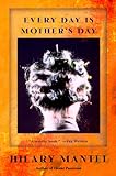 Every Day Is Mother's Day