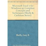 microsoft excel 7 complete concepts and techniques shelly  cashman series